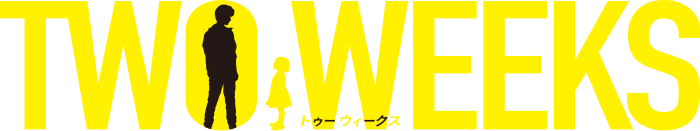 「TWO WEEKS」